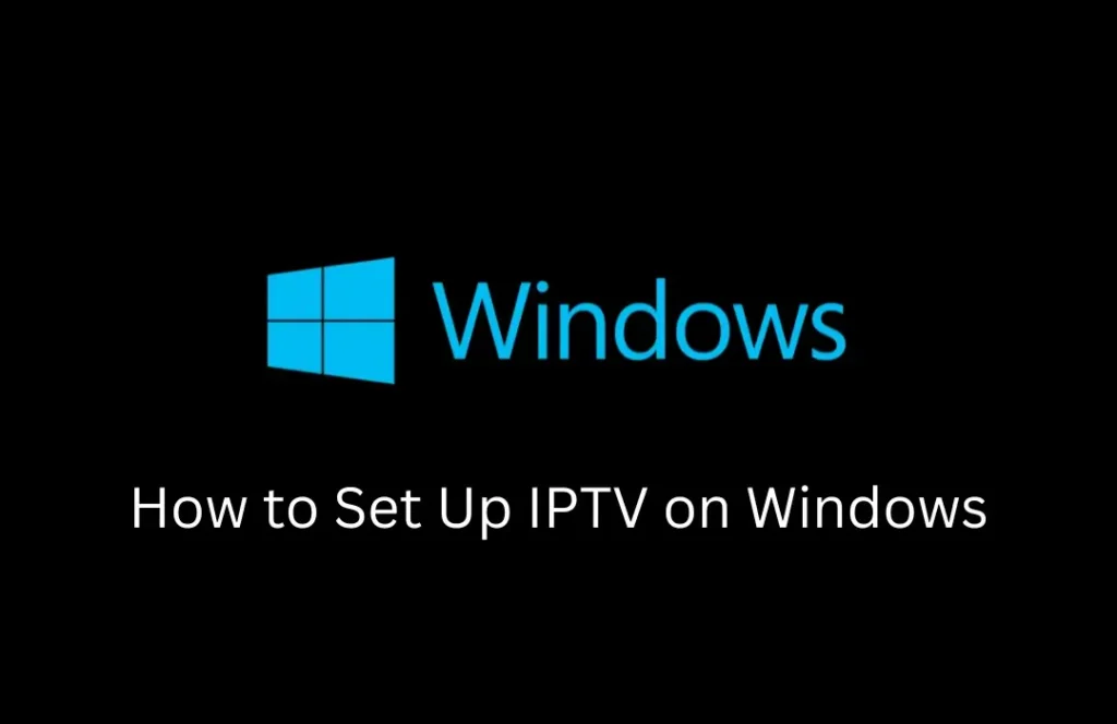 IPTV on Windows