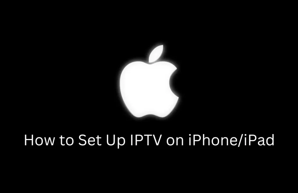 IPTV Setup iPHONE